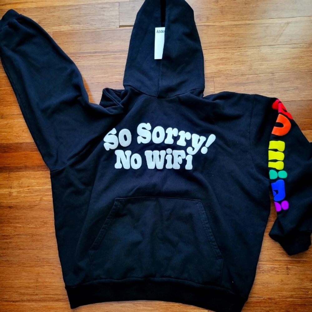 So Sorry No WiFi Sweatshirt